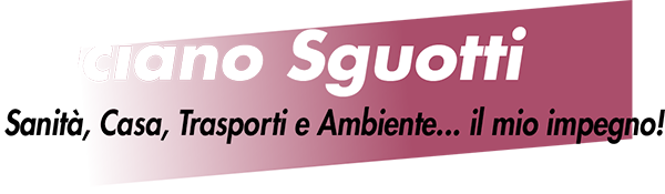 Luciano Sguotti - Partito Democratico - Sanità, Casa,  Trasporti e Ambiente...  il mio impegno!